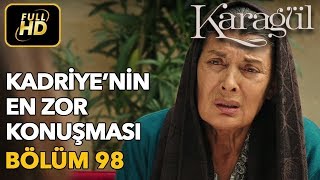 Download lagu Karagül 98. Bölüm (Full HD Tek Parça)Kadriye'nin En Zor Konuşması mp3