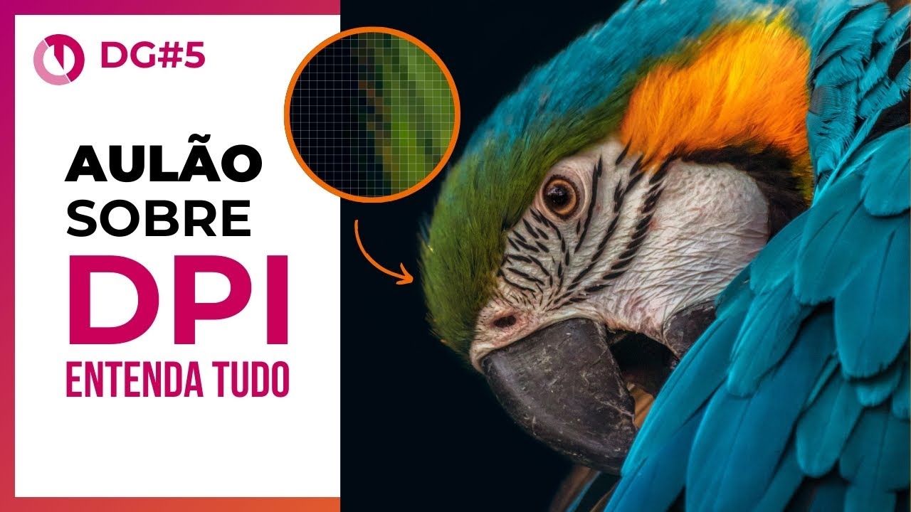 AULÃO SOBRE RESOLUÇÃO DPI e QUALIDADE DE IMAGEM   72DPI x 300DPI e DPIxPPI