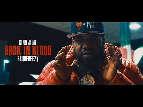 King Jigg x SlimeBeezy  - Back In Blood (Dir. By Kapomob Films)