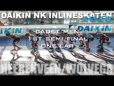 Cadet Men 1st Semi Final One Lap Daikin NK Inlineskaten 2020