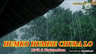 Download lagu Humko Humise Chura Lo | Lirik & Terjemahan Indonesia mp3 Download lagu Humko Humise Chura Lo | Lirik & Terjemahan Indonesia mp3