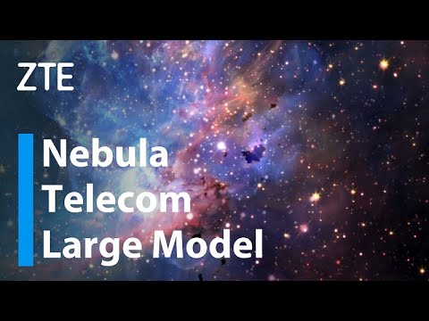 ZTE | Nebula Telecom Large Model