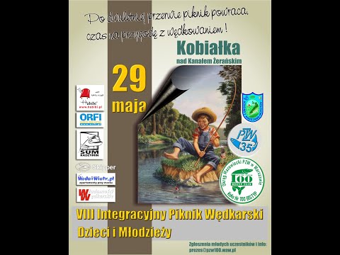 VIII Integracyjny Piknik Wędkarski Dzieci i Młodzieży. Kobiałka - Kanał Żerański.