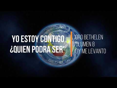 Coro Bethelen - Yo estoy contigo / quien podra ser