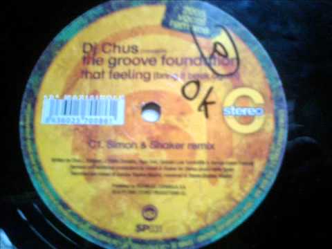 Dj Chus-That Feeling (Simon & Shaker Remix) 2005