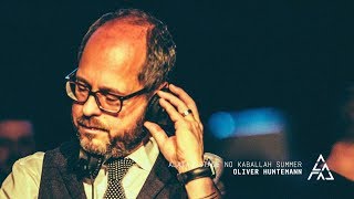 Oliver Huntemann - Live @ Kaballah Summer x Alataj Stage 2018