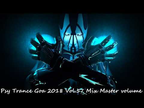 Psy Trance Goa 2018 Vol 57 Mix Master volume