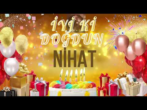NiHAT - Doğum Günün Kutlu Olsun Nihat