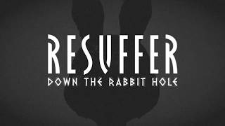 Resuffer: Down the Rabbit Hole - Beta Trailer