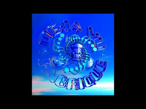 Deja Vu Fabrique - Scary Boubles [HQ]