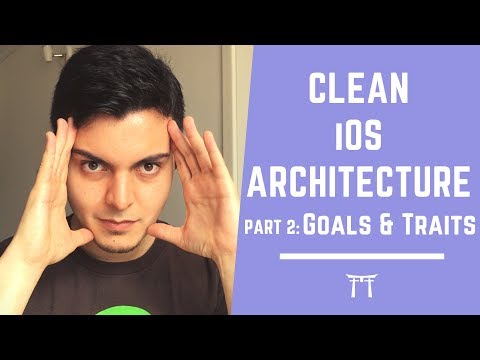 Clean iOS Architecture pt.2: Good Architecture Traits