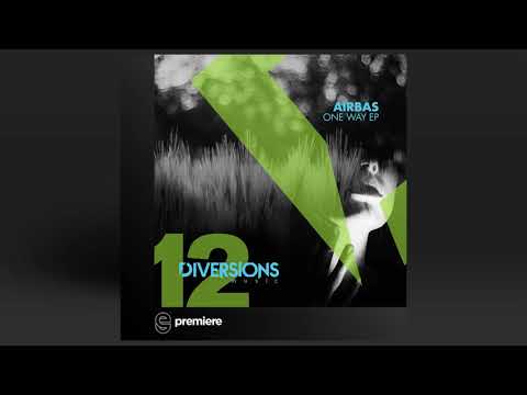 Premiere: Airbas - One Way (Original Mix) - Diversions Music