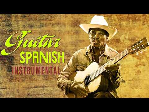 Best Of SPANISH GUITAR: Samba - Chacha - Rumba - Tango- Super Relaxing 2020 -Beautiful Spanish Music