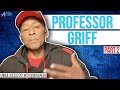 Professor Griff: Don’t Become the Demon You’re Trying to Destroy