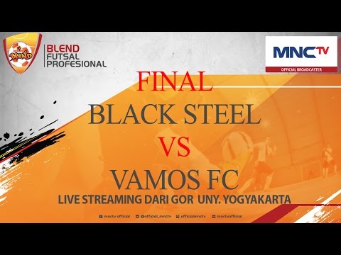BLACKSTEEL VS VAMOS FC (5-3) - Grand Final  Blend Futsal Profesional (MEN) [FULL]