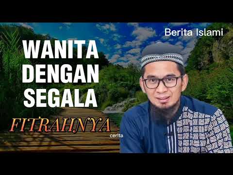 Wanita dengan segala FITRAHNYA | Ustadz Adi Hidayat, Lc. MA #ustadzadihidayat #kajianmuslimah
