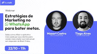 Webinar - Estratégias de Marketing no WhatsApp para bater metas.