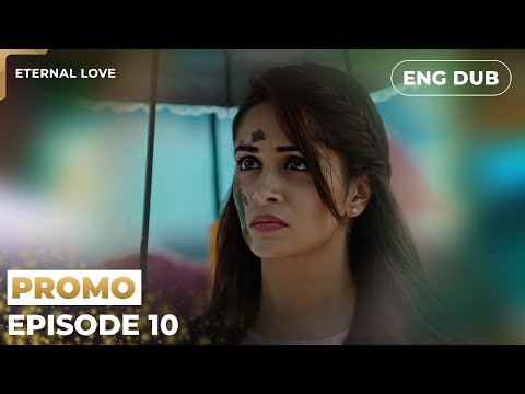ETERNAL LOVE |【PREVIEW】Episode 10 | Indian Drama | English Dubbed #MEP10