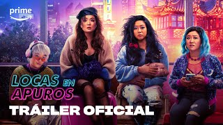 Locas en apuros - Tráiler oficial | Prime Video España