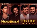 HanuMan Team Exclusive Interview | Teja sajja | Varalakshmi sarathkumar | Getupsrinu | Vinayroy