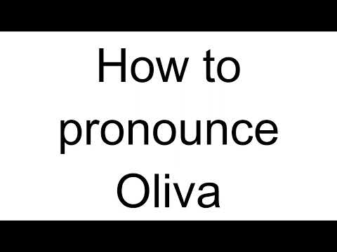 How to Pronounce Oliva (Italian)