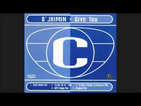 D'Jaimin - Give You (Strike 96 12" Mix)