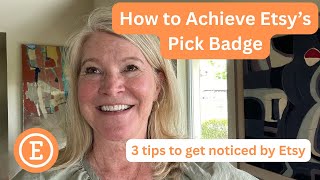 3 Tips to Achieving Etsy's Pick Badge