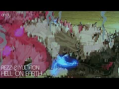 REZZ x YULTRON :: Hell on Earth [slowed + reverbed]