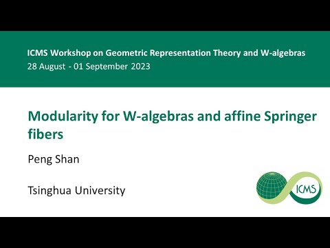 Modularity for W-algebras and affine Springer fibers, Peng Shan - 31/08/23