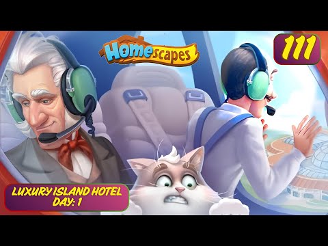 Homescapes Story || Luxury Island Hotel - Day:1 Episode:111 Walkthrough Gameplay#games#dailygaming