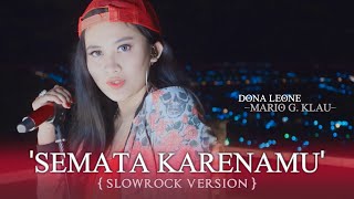 Download lagu SEMATA KARENAMU - DONA LEONE | Woww VIRAL Suara Menggelegar Lady Rocker Indonesia | SLOW ROCK mp3