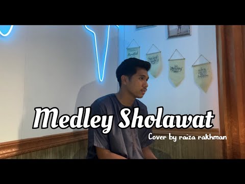 Medley Sholawat - Nasamatu Hawak,Illahi tamimi,Ya Maulana Cover by Raiza Rakhman