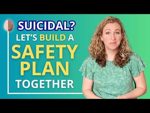 How to Create a Crisis Safety Plan for Suicidal Thoughts