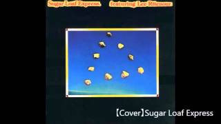 【Cover】Sugar Loaf Express - Lee Ritenour