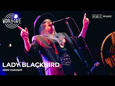 Lady Blackbird - World Cafe Mini-Concert