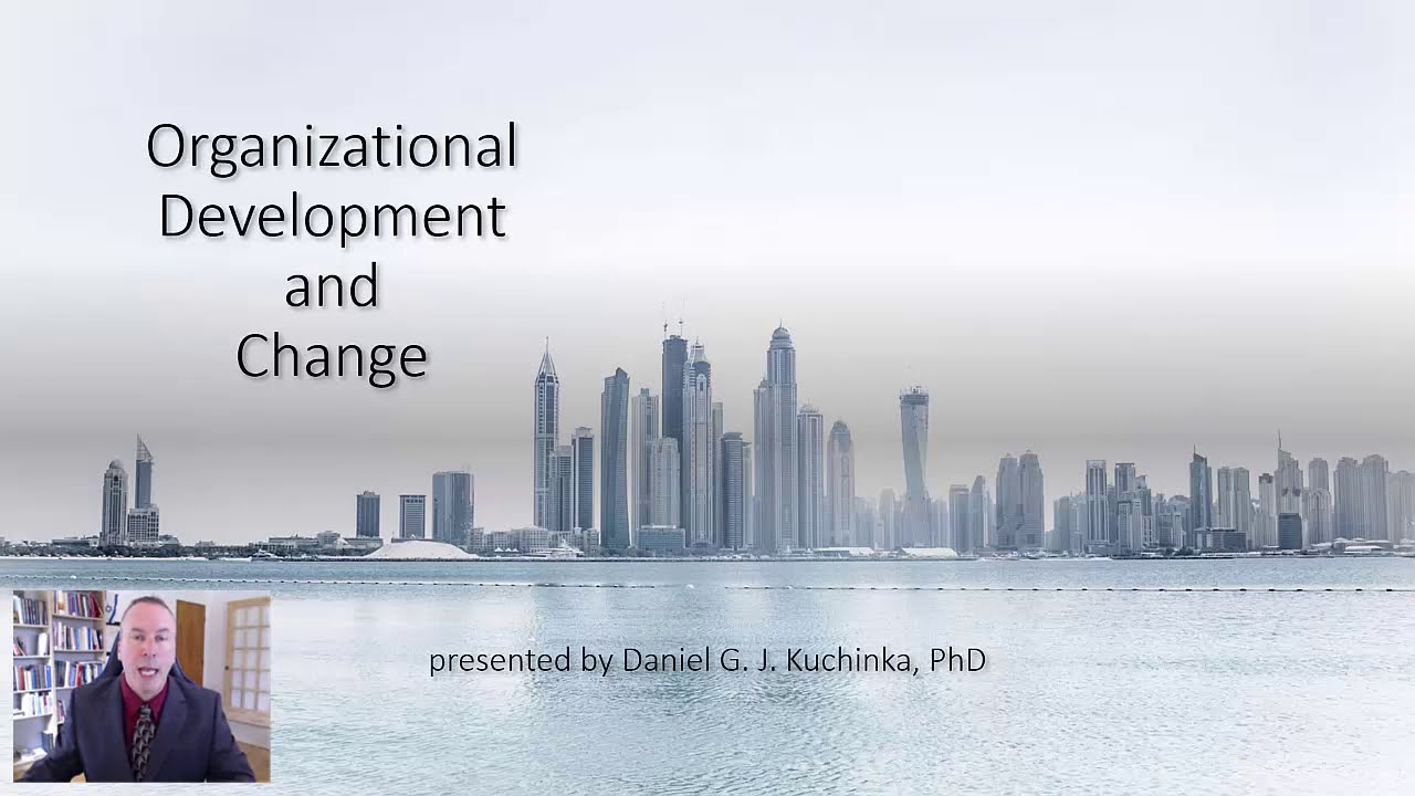 Organizational Development and Change