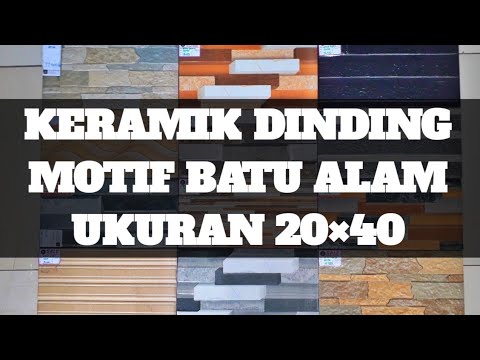 KERAMIK DINDING MOTIF BATU ALAM UKURAN 20×40 || agung anjar