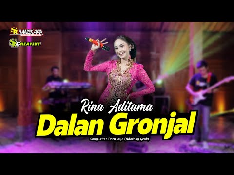 DALAN GRONJAL - RINA ADITAMA - SANGKARA MUSIC - SR CREATIVE