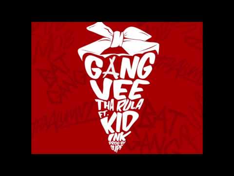 Vee Tha Rula - Gang ft. Kid Ink (off "From The Jump)