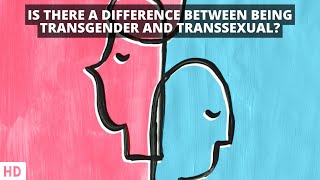 Transgender or Transsexual: Decoding the Distinctions