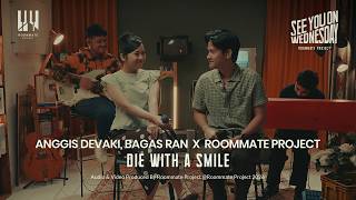Download lagu See You On Wednesday | Anggis Devaki, Bagas Ran  X Roommate Project - Die with a Smile (Cover) mp3