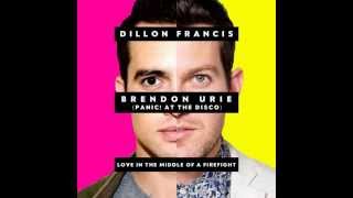 Dillon Francis - Love In The Middle Of A Firefight feat. Brendon Urie