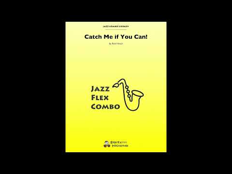 Catch Me If You Can!, by Rick Hirsch — Score & Sound