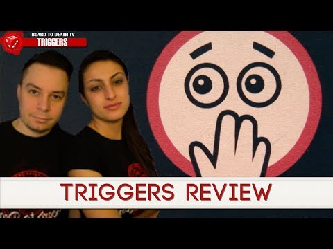 TRIGGERS review from Board to Death 
