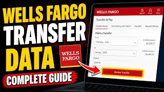 How to Transfer Data with Wells Fargo - Complete Guide