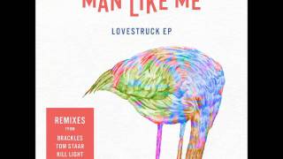 Man Like Me - Lovestruck (Tom Staar Remix)