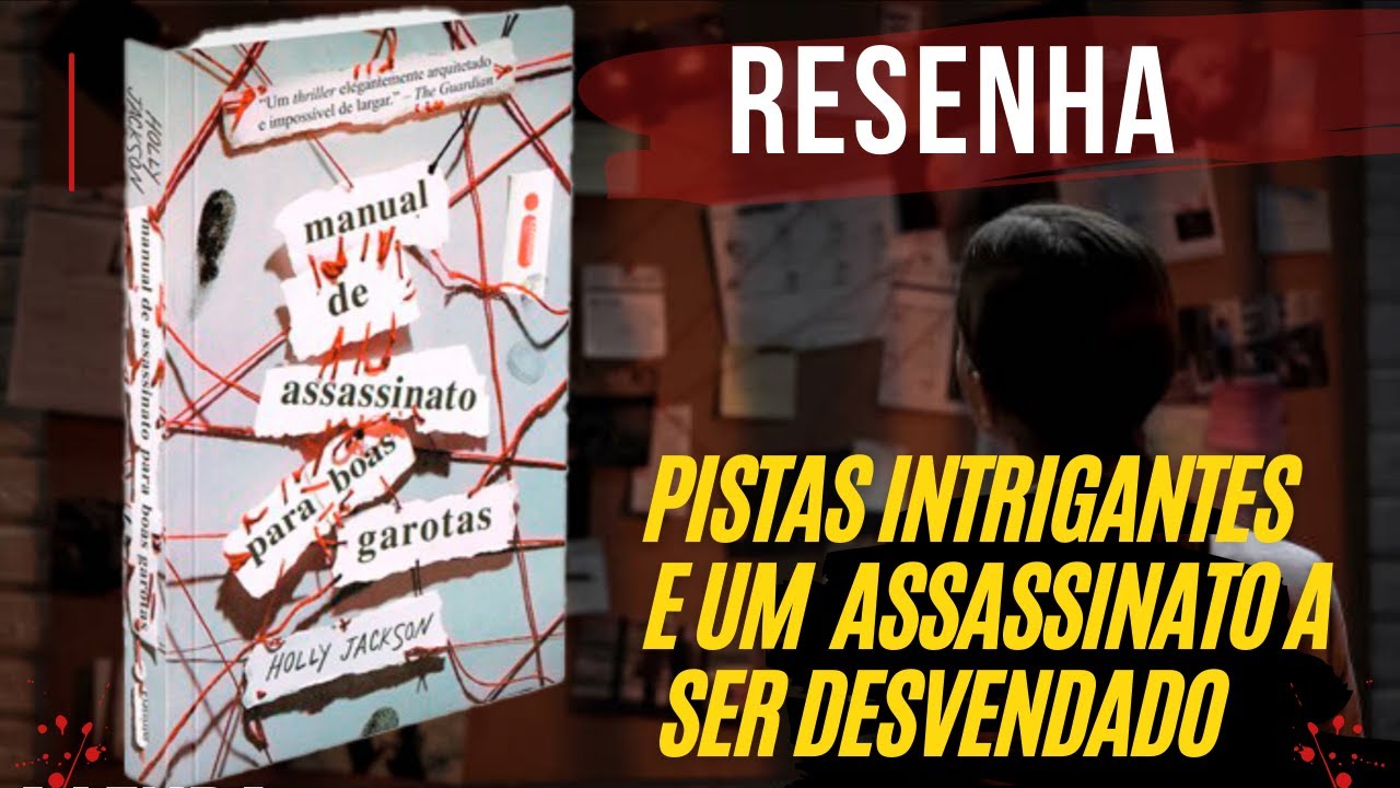 Watch Now MANUAL DE ASSASSINATO PARA BOAS GAROTAS - RESENHA DO LIVRO MANUAL DE ASSASSINATO PARA BOAS GAROTAS - RESENHA DO LIVRO