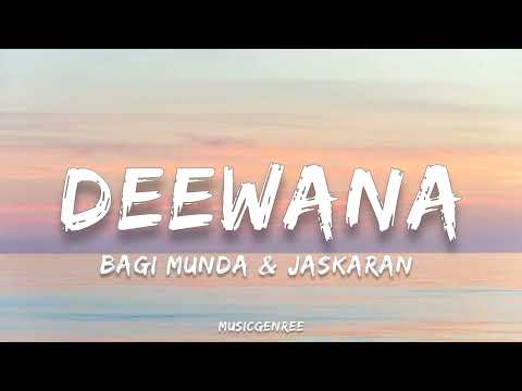Bagi Munda & Jaskaran - deewana | (Lyrics)