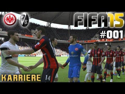 FIFA 15 KARRIERE #001: Eintracht Frankfurt vs. SC Freiburg «» Let's Play FIFA 15