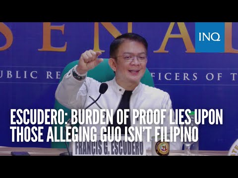 Escudero: Burden of proof lies upon those alleging Guo isn’t Filipino